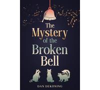 The Mystery of the Broken Bell