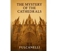 The Mystery of the Cathedrals