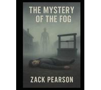 The Mystery Of The Fog