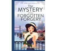 The Mystery of the Forgotten Forgery: A 1920s Murder Mystery