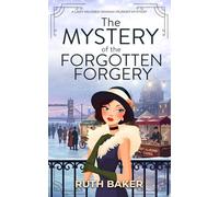 The Mystery of the Forgotten Forgery: A 1920s Murder Mystery: 5