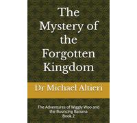 The Mystery of the Forgotten Kingdom: Book 2