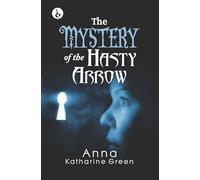The Mystery of the Hasty Arrow