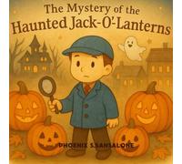 The Mystery of the Haunted Jack-O’-Lanterns