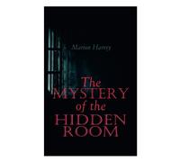 The Mystery of the Hidden Room: Murder Mystery Novel