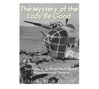 The Mystery of the Lady Be Good (Tascabile)