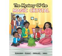 The Mystery of the MAGIC CRYSTAL