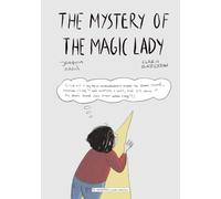 THE MYSTERY OF THE MAGIC LADY: Stories to develop critical thinking in a fun way (English)