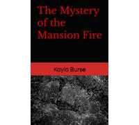 The Mystery of the Mansion Fire
