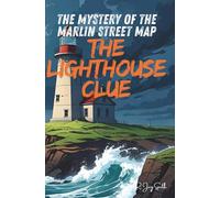The Mystery of the Marlin Street Map: The Lighthouse Clue