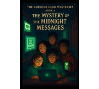 The Mystery of the Midnight Messages