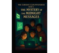 The Mystery of the Midnight Messages