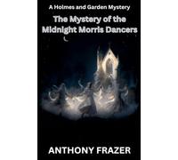 The Mystery of the Midnight Morris Dancers: 12