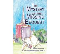 The Mystery of the Missing Bequest: 4