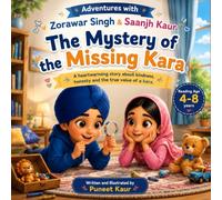 The Mystery of the Missing Kara: Every Adventure Teaches a Beautiful Lesson