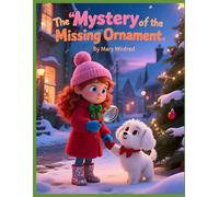 The Mystery of the Missing Ornament: Christmas Story