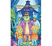 The Mystery of the Mountain King: An Angie and Sammy Adventure