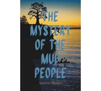 The Mystery of the Mud People