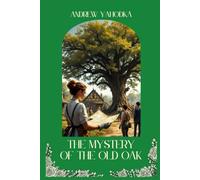 The Mystery of the Old Oak