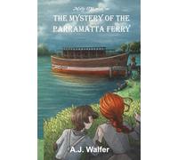 The Mystery of the Parramatta Ferry: The Molly O'Hanlon Adventures
