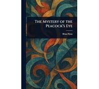 The Mystery of the Peacock's Eye