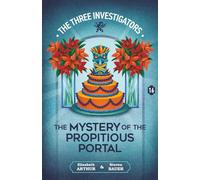 The Mystery of the Propitious Portal: 16