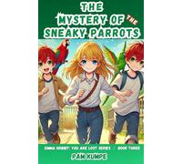 The Mystery of the Sneaky Parrots: 3