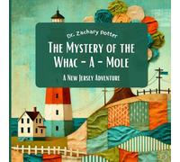 The Mystery of the Whac-A-Mole: A New Jersey Adventure