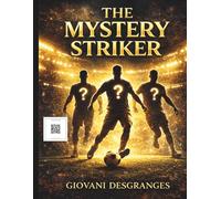 THE MYSTERY STRIKER: An Interactive Coloring Book with Secret Clues and Player Dossiers