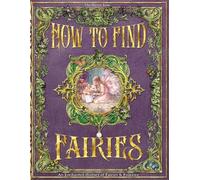 The Mystic Boar How To Find Fairies (Tascabile)