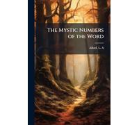 The Mystic Numbers of the Word