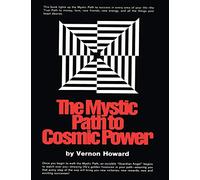 The Mystic Path to Cosmic Power
