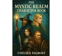 The Mystic Realm: Character Book