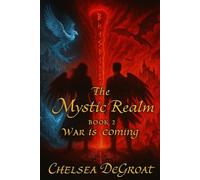 The Mystic Realm: War is Coming