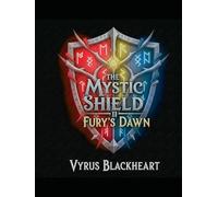 The Mystic Shield II: Fury's Dawn