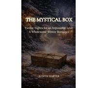 The Mystical Box: Twelve Nights for an Impossible Love - A Wholesome Winter Romance