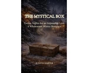 The Mystical Box: Twelve Nights for an Impossible Love - A Wholesome Winter Romance