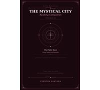 The Mystical City - Volume III: Virtue Tested and Revealed
