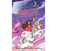 The Mystical Fairy Princess: The Encounter With Dark Madness - Landry John...