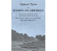 Thomas Taylor The Mystical Hymns of Orpheus (Tascabile)
