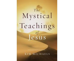 The Mystical Teachings of Jesus - Michaels Kim