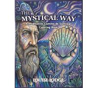 The Mystical Way: A Meditative Camino de Santiago Coloring Book