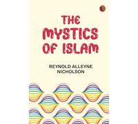 The Mystics of Islam