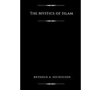 The Mystics of Islam (Illustrated)