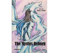 The Mystics Reborn: Book Two Water's Assault