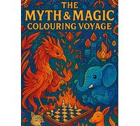 The Myth & Magic Colouring Voyage