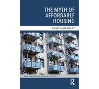 The Myth of Affordable Housing