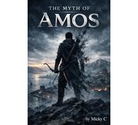 The Myth of Amos: Age 14: 1