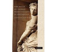The Myth of Sacred Prostitution in Antiquity: 0