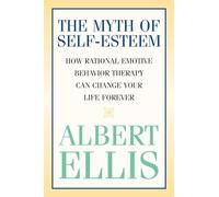Albert Ellis The Myth of Self-esteem (Tascabile)